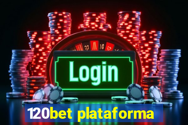 120bet plataforma